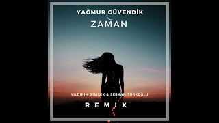 Yagmur Guvendik - Zaman Yıldırım Şimşek & Serkan Turkoglu Remix Resimi