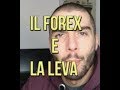 GESTIRE LA LEVA FINANZIARIA IN MANIERA VINCENTE :FOREX E ...