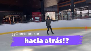 ¡¿Cómo cruzar hacia atrás?! | Aprende a cruzar hacia atrás ⛸❄️