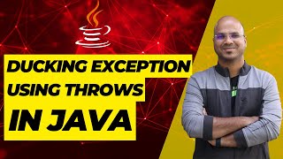 #82 Ducking Exception using throws in Java