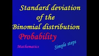 Standard deviation  of the Binomial distribution using simple steps by easy maths easy tricks