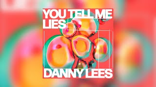 Danny Lees - You Tell Me Lies Resimi