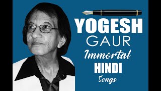 Yogesh (Lyricist) Hindi Song Collection | Top 100 Yogesh Gaur 60's, 70's, 80's Evergreen Hindi Songs