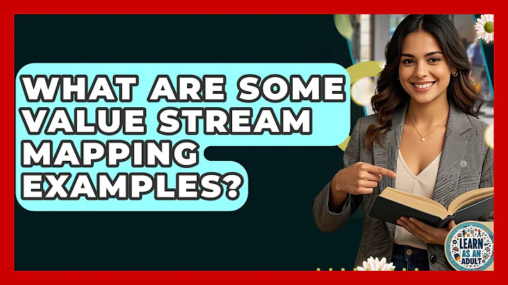 What Are Some Value Stream Mapping Examples? | Learn As An Adult