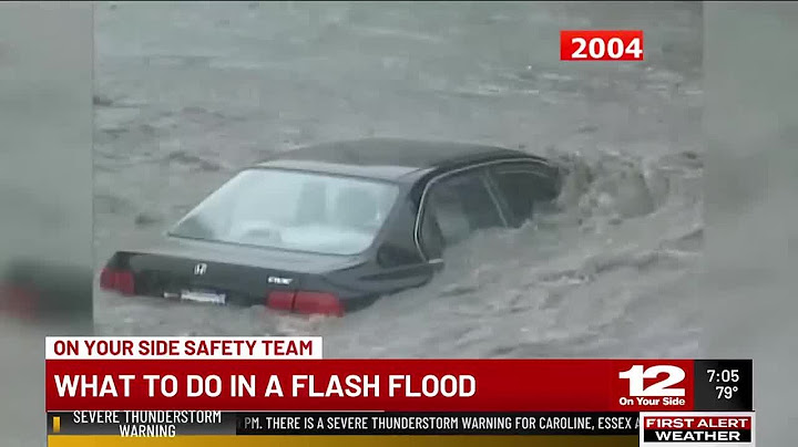 ‘Understand the power of water:’ What to do if you’re in flash flooding