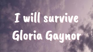 I will survive (lyrics) - Gloria Gaynor Resimi
