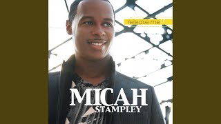 Video thumbnail of "Micah Stampley - Heaven on Earth"