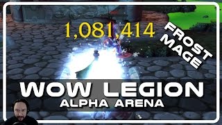 WoW Legion Alpha PvP - Frost Mage Arena 1Mil+ Crits Psynaps & Pshero Rogue Part 03 (PvP Gameplay)