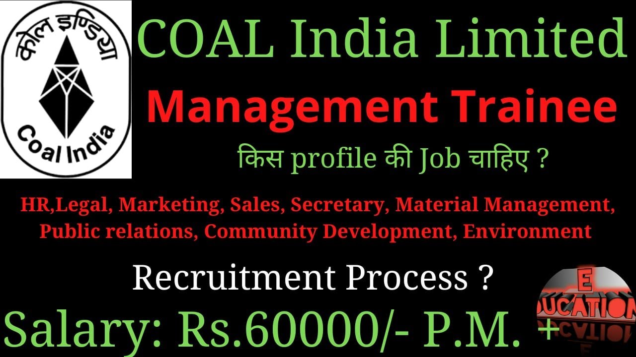 Coal India Management Trainee Recruitment 2022.HR, Law, Secretary, Marketing, MSW, Environment