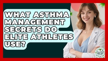 What Asthma Management Secrets Do Elite Athletes Use? - Allergy Relief Guide