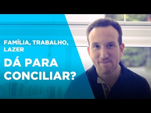 Vídeo: Como Combinar Trabalho E Família