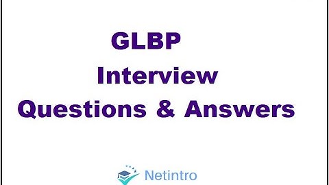 GLBP Interview Questions and Answers