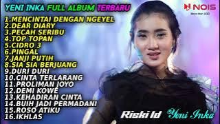 Yeni Inka Terbaru 2022 - Yi Production Full Album