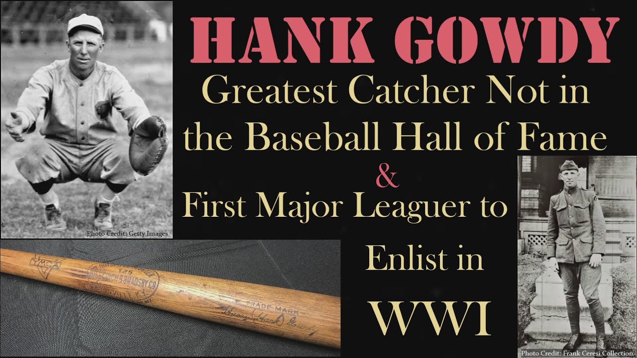 Hank Gowdy, Greatest Catcher Not in the Baseball Hall of Fame, First