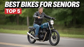 5 BEST Motorcycles For Senior Riders In 2025