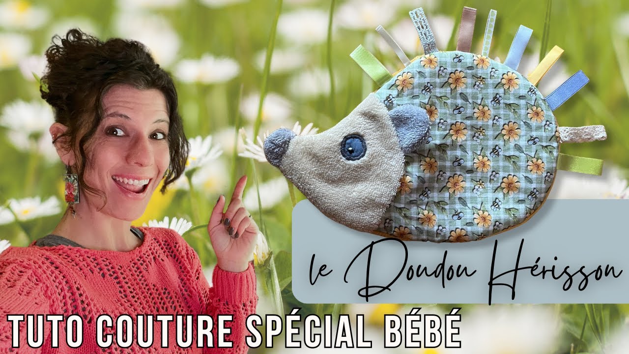 Tuto Couture [le Doudou Hérisson]