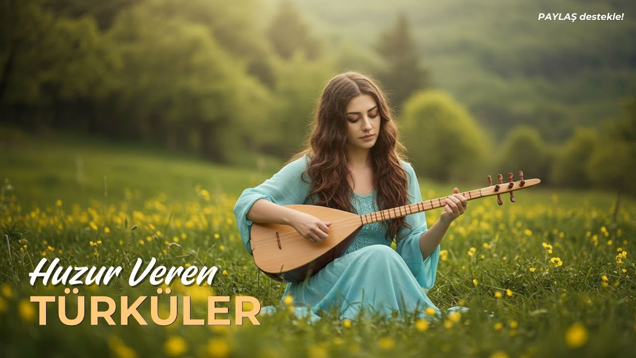 Huzur Veren Türküler 
