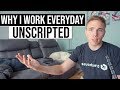 Why I work everyday -  Unscripted  |#grindreel