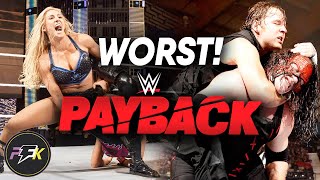 10 Worst WWE Payback Matches Ever | partsFUNknown