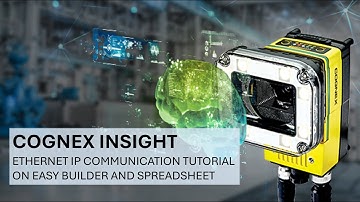 Cognex Insight Ethernet IP Communication tutorial