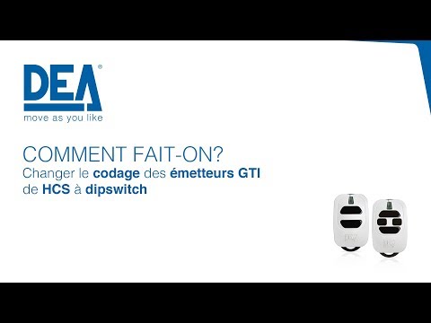 FR - Émetteur GTI DEA - tutoriel codage - de HCS à DIPSWITCH