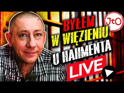 BYŁEM u HAHMENTA w WIĘZIENIU - LIVE