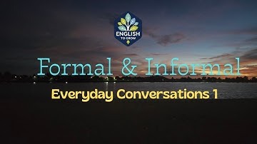 Formal & Informal Everyday Conversations 1 ✅ Pronunciation #education #english #pronunciation