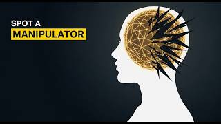 How to Spot a Manipulator: The Psychology of the Dark Triad