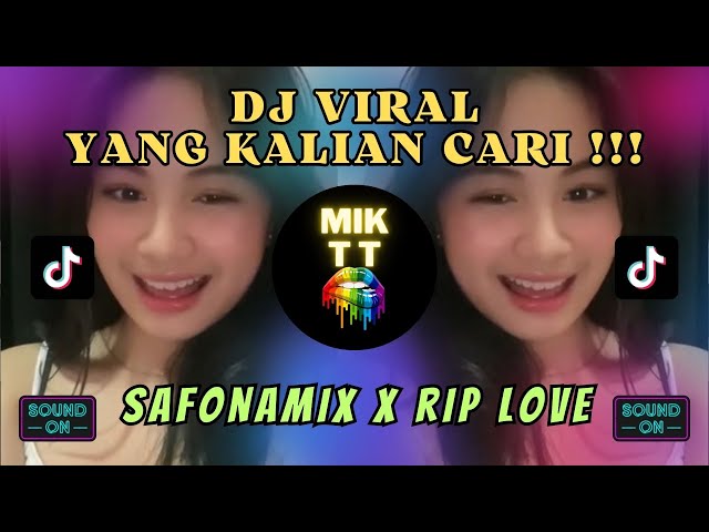 DJ BREAKBEAT SAFONAMIX X RIP LOVE | DJ VIRAL TIKTOK MINGGU INI | DJ VIRAL YANG KALIAN CARI ! class=