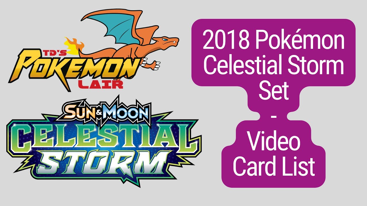2018 Pokémon Celestial Storm Set Video Card List