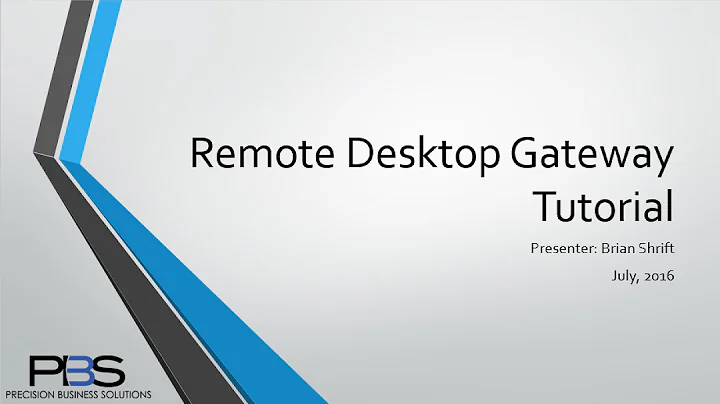 Remote Desktop Gateway Tutorial