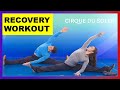 Stretching Exercises - Full Body Warm-up and Cool Down Routine with Cirque du Soleil