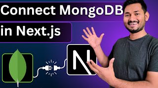 Connecting MongoDB in Next.js | MongoDB in Next.js | Next.js Complete Course | S8 Ep.1