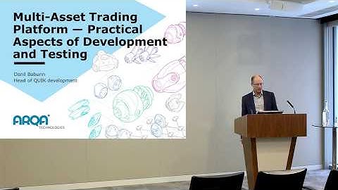 EXTENT-2017: Multi-Asset Trading Platform – Practical Aspects of Development and Testing