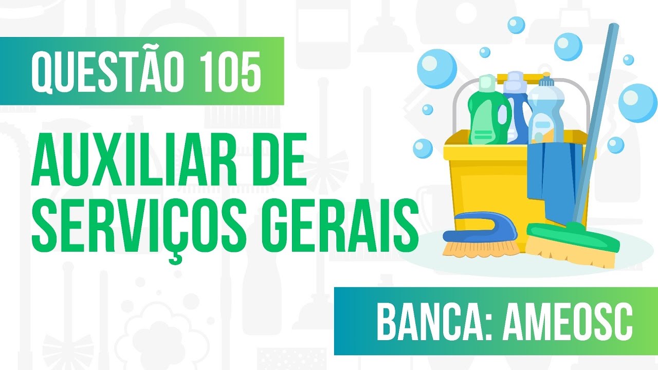 Questão 105 - Auxiliar de Serviços Gerais - Limpeza de Vegetação - AMEOSC