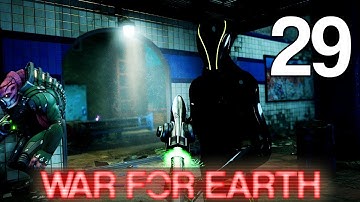 [29] War For Earth (Let