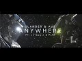 SLANDER & Au5 - Anywhere ft. shYbeast & PLYA [Official Lyric Video]