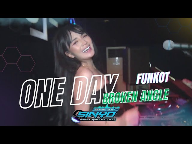 FUNKOT - ONE DAY X BROKEN ANGLE | New Versi 2023 Viral Tiktok | SINYO RMX Ft @maskhatremix class=