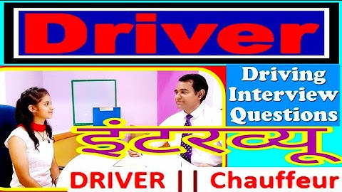 Driver Interview Questions and Answers in Hindi | #Chauffeur Interview l PD CLASSES