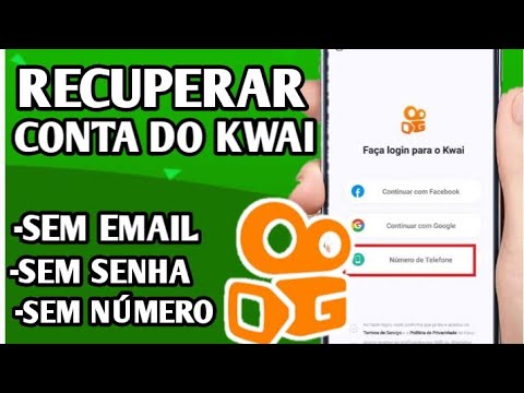 Como recuperar conta do KWAI Sem Facebook sem e-mail sem número de