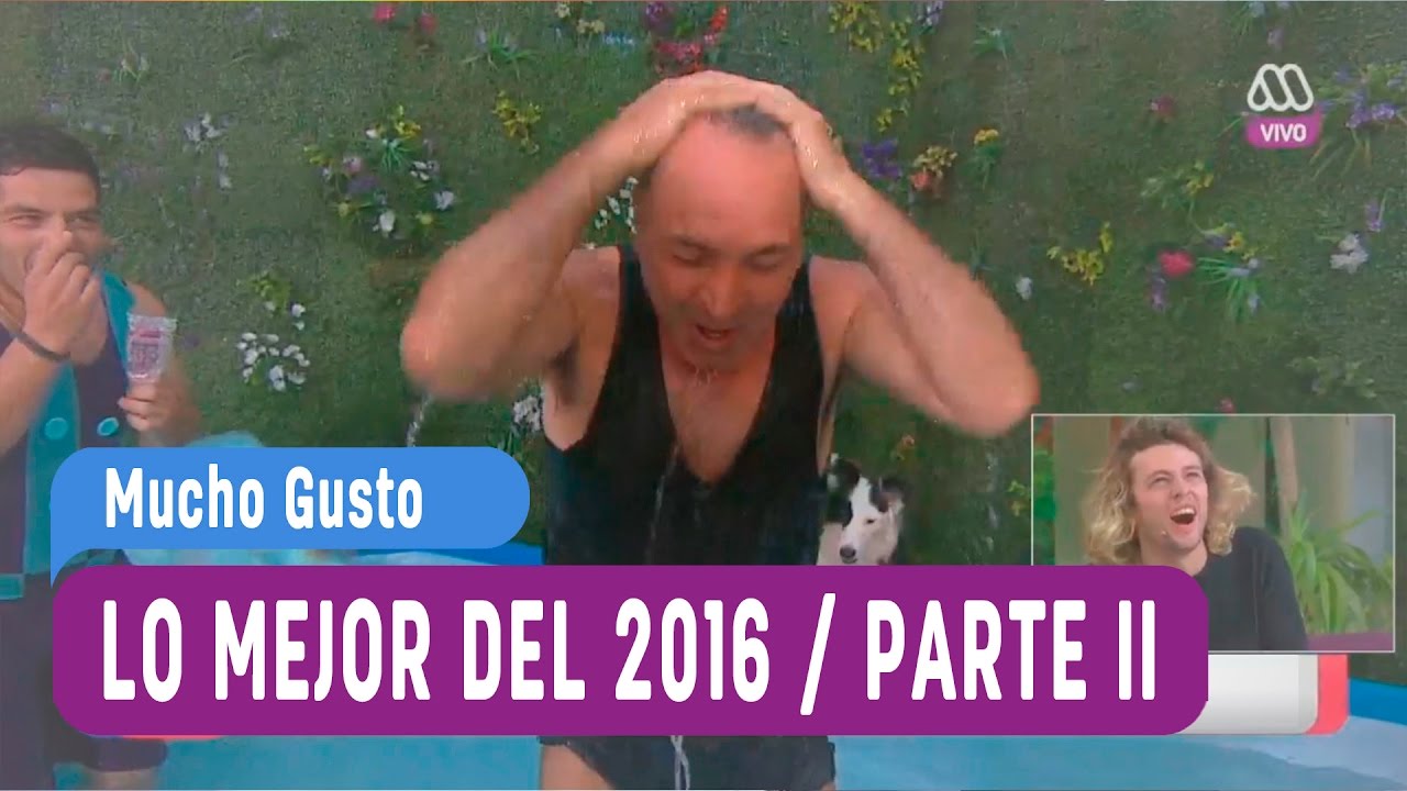 Lo mejor del 2016 / Parte II - Mucho Gusto 2016