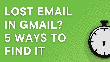 5 ways to find missing email in Gmail