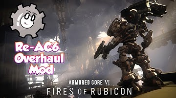 Armoured Core 6 RE-AC6 Mod