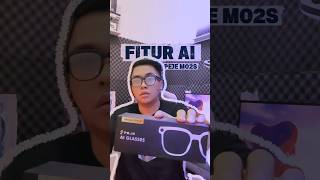 Fitur AI Kacamata Pintar PEJE M02S #smartglasses #aiglasses