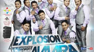 Video thumbnail of "EXPLOSION AIMARA® - YA VOLVERE"