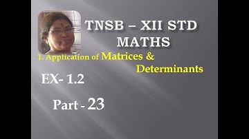12thMaths [Part-23] Ex-1.2 Applications of Matrices Gomathidharmarajan