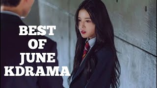 Best of the Best June Kdrama!