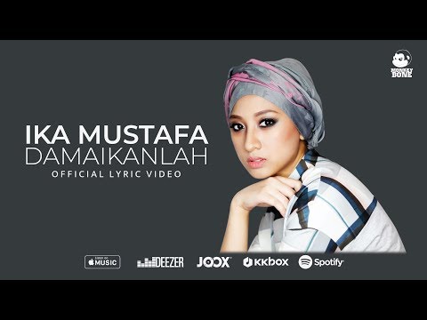 IKA MUSTAFA - Damaikanlah (Official Lyric Video)