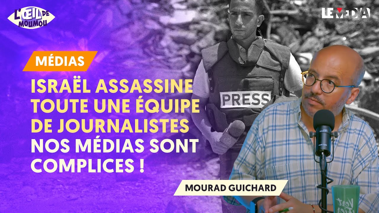 ISRAËL ASSASSINE TOUTE UNE ÉQUIPE DE JOURNALISTES D'AL JAZEERA : NOS MÉDIAS SONT COMPLICES !