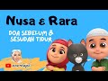 Nusa Rara Belajar Doa Sebelum dan Sesudah Tidur #nusarara #doaharian #doatidur